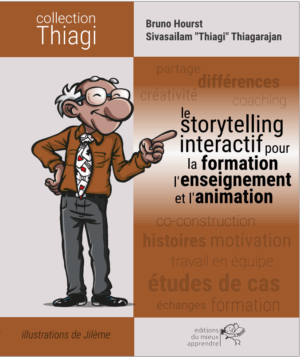 Le storytelling interactif pour la formation, l'enseignement et l'animation